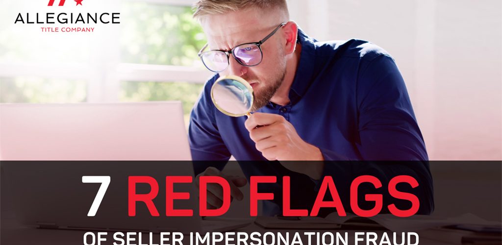 Allegiance  7 Red Flags of Seller Impersonation Fraud